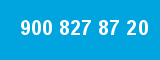 900 827 87 20